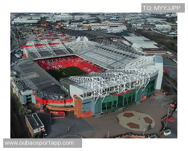 曼联计划投资20亿建设新主场设计灵感源自历史经典 曼联计划投资20亿建设新主场设计灵感源自历史经典